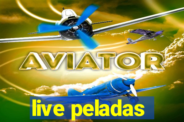 live peladas